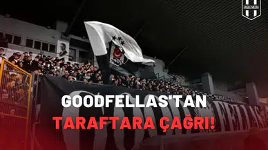 Goodfellas'tan taraftara çağrı!