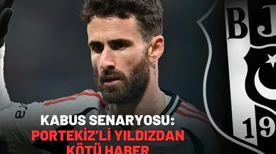 Kabus senaryosu: Portekiz’li yıldızdan kötü haber!