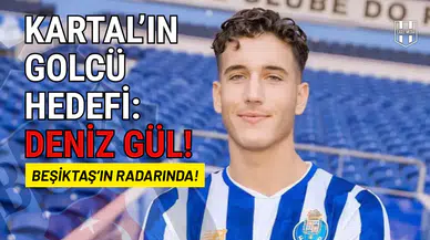 Beşiktaş Deniz Gül’ü radarına aldı