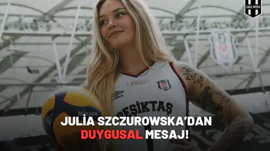 Beşiktaş’ın yükselen sesi: Julia Szczurowska’dan duygusal mesaj!