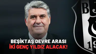 Beşiktaş devre arası iki genç yıldız alacak!