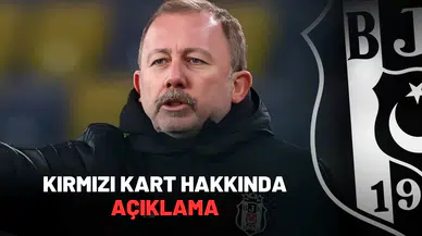 Sergen Hoca’dan gördüğü kırmızı kart hakkında açıklama