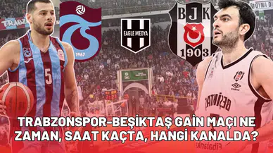Trabzonspor - Beşiktaş Gain maçı ne zaman, saat kaçta, hangi kanalda?