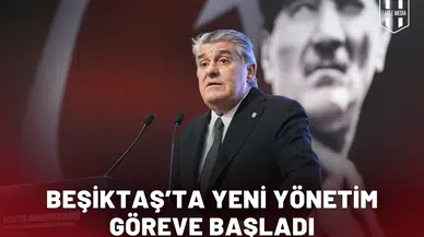 Beşiktaş’ta yeni yönetim göreve başladı