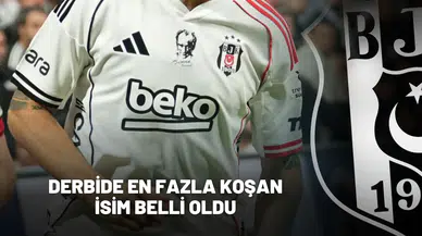 Beşiktaş-Fenerbahçe derbisinin en fazla koşan ismi belli oldu