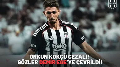 Orkun Kökçü cezalı! gözler Demir Ege’ye çevrildi