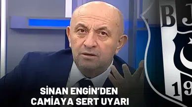 Sinan Engin’den camiaya sert uyarı