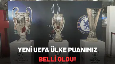 Yeni UEFA ülke puanımız belli oldu!