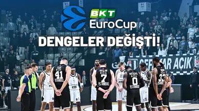 EuroCup gruplarında dengeler değişti!