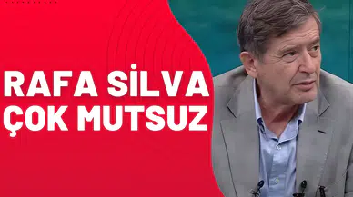 Güvenç Kurtar: "Rafa Silva çok mutsuz."