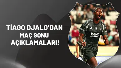 Tiago Djalo'dan Maç Sonu Açıklamaları