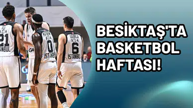Besiktaş'ta basketbol haftası!
