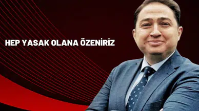 Nitimur in Vetitum – Hep Yasak Olana Özeniriz