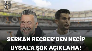 Serkan Reçber’den Necip Uysal’a şok açıklama!