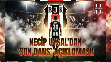 Necip Uysal'dan "Son Dans" açıklaması!