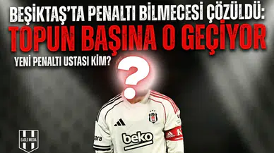 Beşiktaş'ta penaltı bilmecesi çözüldü: Topun başına o geçiyor