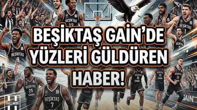 Beşiktaş GAİN’de yüzleri güldüren haber!