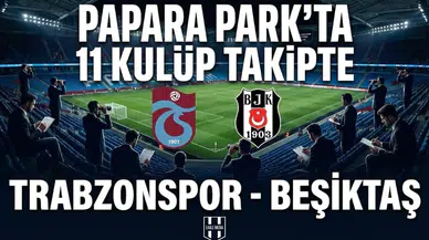 Papara Park'ta Avrupa zirvesi: 11 kulüp izlemeye geliyor!