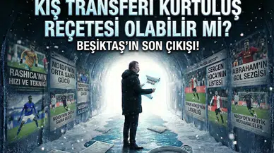 "Kış transferi kurtuluş reçetesi olabilir mi?" Beşiktaş'ın son çıkışı!