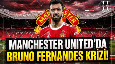 Manchester United'da Bruno Fernandes krizi!