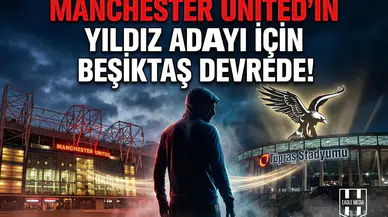 Manchester United’ın yıldız adayı için Beşiktaş devrede