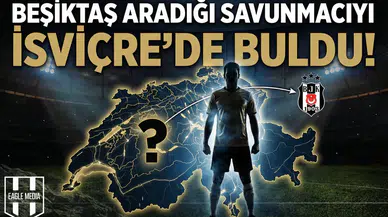 Beşiktaş aradığı savunmacıyı İsviçre'de buldu!
