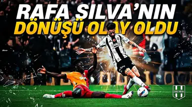 Rafa Silva'nın dönüşü 0lay oldu