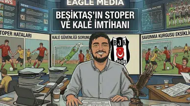 Beşiktaş'ın Stoper ve Kale İmtihanı