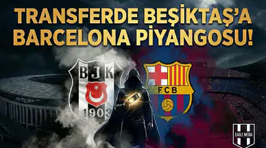 Transferde Beşiktaş'a Barcelona piyangosu!