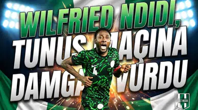 Wilfried Ndidi, Tunus maçına damga vurdu