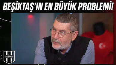 Beşiktaş'ın en büyük problemi!