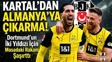 Kartal'dan Almanya'ya çıkarma! Dortmund'un iki yıldızı için masadaki rakam şaşırttı