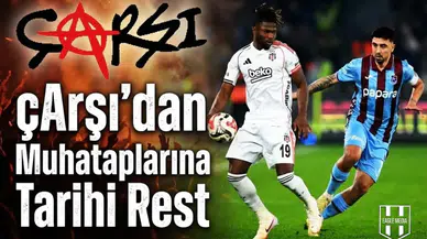 çArşı'dan muhataplarına tarihi rest