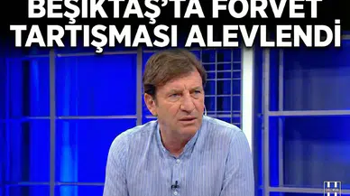 Beşiktaş'ta forvet tartışması alevlendi