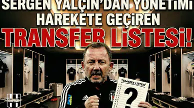 Sergen Yalçın’dan yönetimi harekete geçiren transfer listesi!