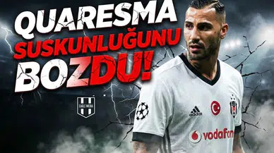 Ricardo Quaresma suskunluğunu bozdu!