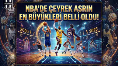 NBA'de çeyrek asrın en büyükleri belli oldu!