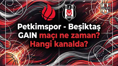 Petkimspor - Beşiktaş GAIN maçı ne zaman? Hangi kanalda?