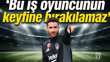 Önder Özen'den Rafa Silva çıkışı: Bu iş oyuncunun keyfine bırakılamaz