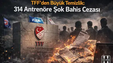TFF'den büyük temizlik: 314 antrenöre şok bahis cezası