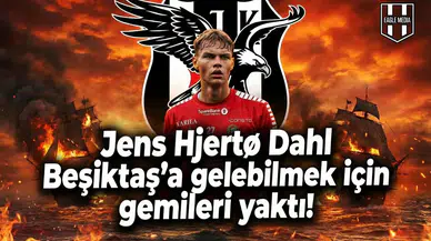 Jens Hjertø Dahl Beşiktaş'a gelebilmek için gemileri yaktı!