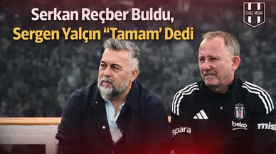 Serkan Reçber gösterdi, Sergen Yalçın o ismi onayladı!