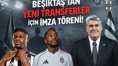 Beşiktaş'tan yeni transferler için imza töreni!
