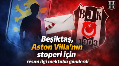 Beşiktaş, Aston Villa’nın stoperi için resmi ilgi mektubu gönderdi