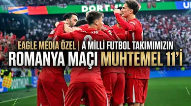 Eagle Media Özel | A Milli futbol takımımızın Romanya maçı muhtemel 11'i
