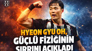 Hyeon gyu Oh, güçlü fiziğinin sırrını açıkladı