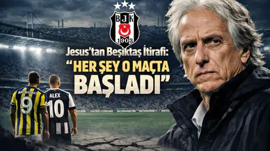 Jesus’tan Beşiktaş İtirafı: “Her Şey O Maçta Başladı”