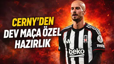 Cerny'den dev maça özel hazırlık