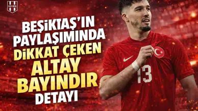 Beşiktaş'ın paylaşımında dikkat çeken Altay Bayındır detayı