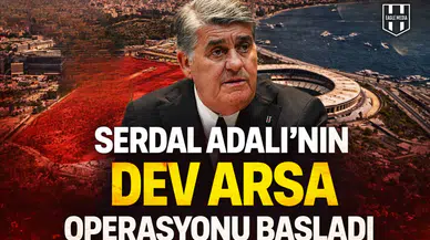 Serdal Adalı'nın dev arsa operasyonu başladı